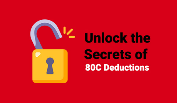 How to Use 80C Deductions to Reduce Your Tax Burden?