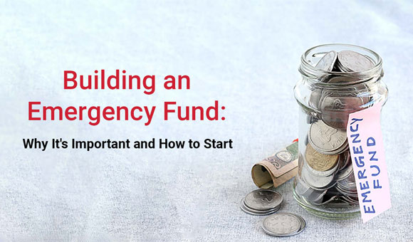 Building an Emergency Fund: Why It&#039;s Important &amp; How to Start?