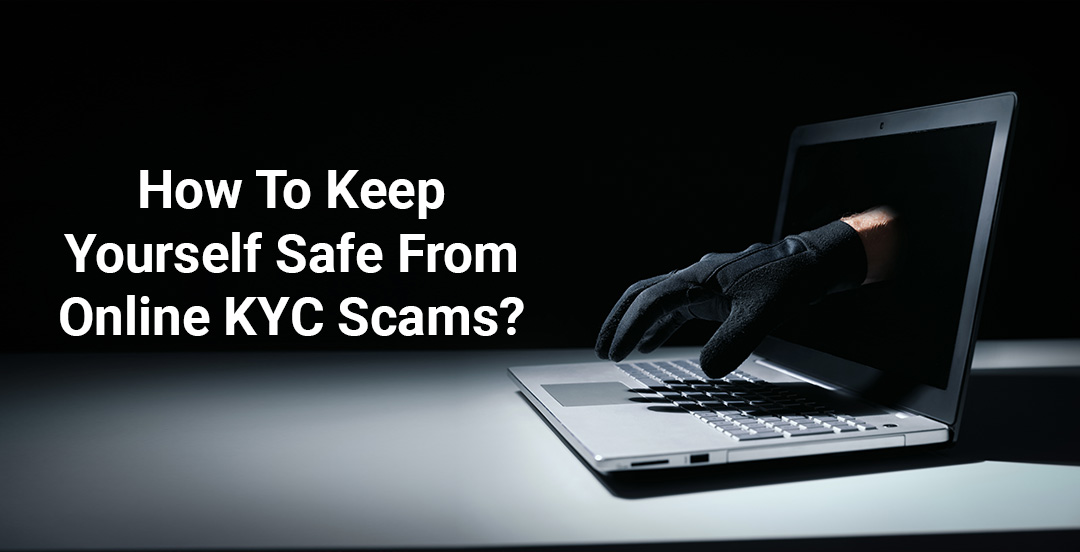 ऑनलाइन KYC घातकों से अपनी सुरक्षा कैसे सुनिश्चित करें?
