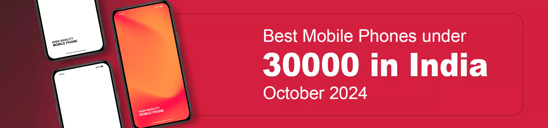 Best Mobile Phones under 30000 in India