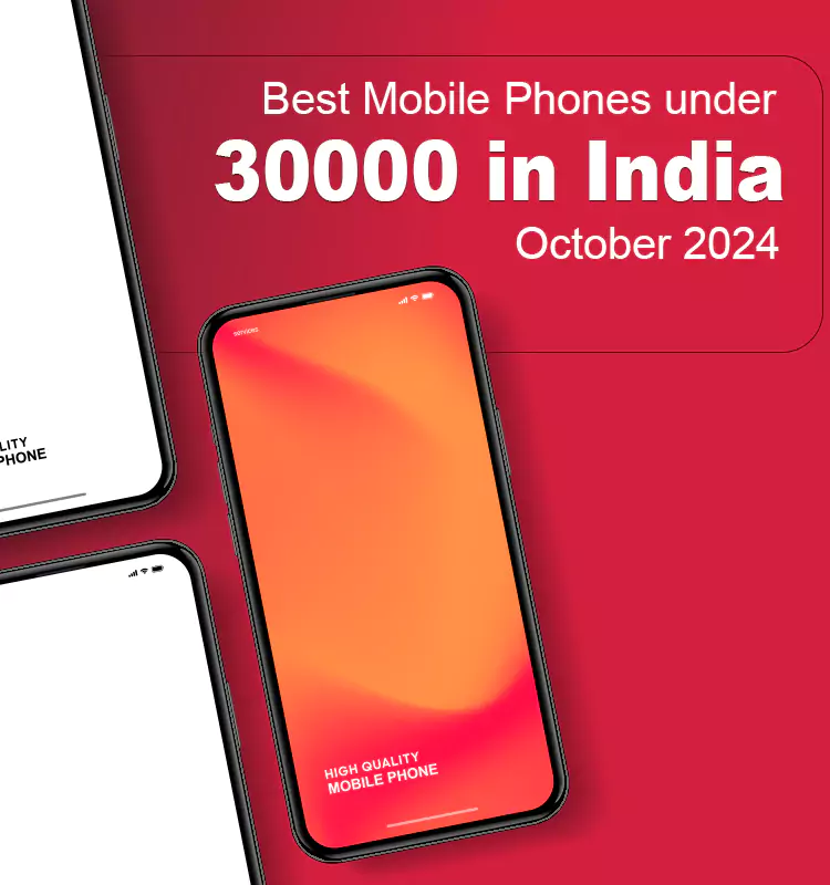 Best Mobile Phones under 30000 in India