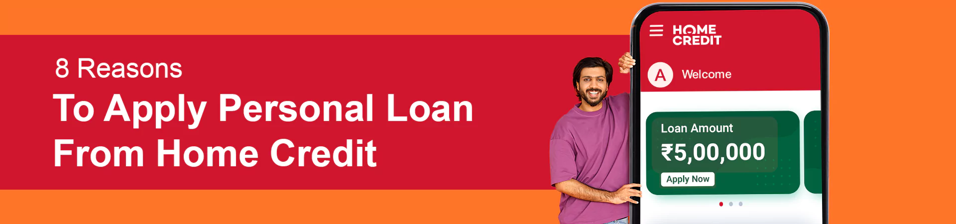 8 Reasons To Apply Personal Loan From Home Credit