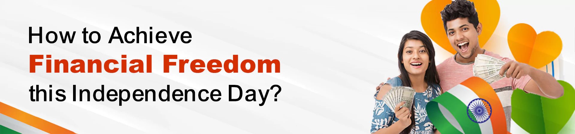 How to Achieve Financial Freedom this Independence Day?