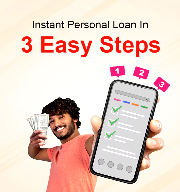 Instant Personal Loan In 3 Easy Steps
