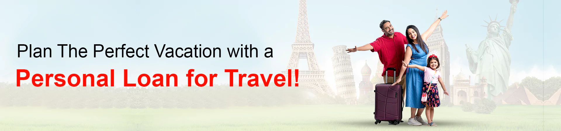 Plan The Perfect Vacation with a Personal Loan for Travel!