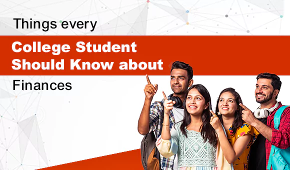 Things every College Student Should Know about Finances Things every College Student Should Know about Finances