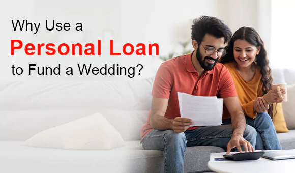 Why Use a Personal Loan to Fund a Wedding? Why Use a Personal Loan to Fund a Wedding?