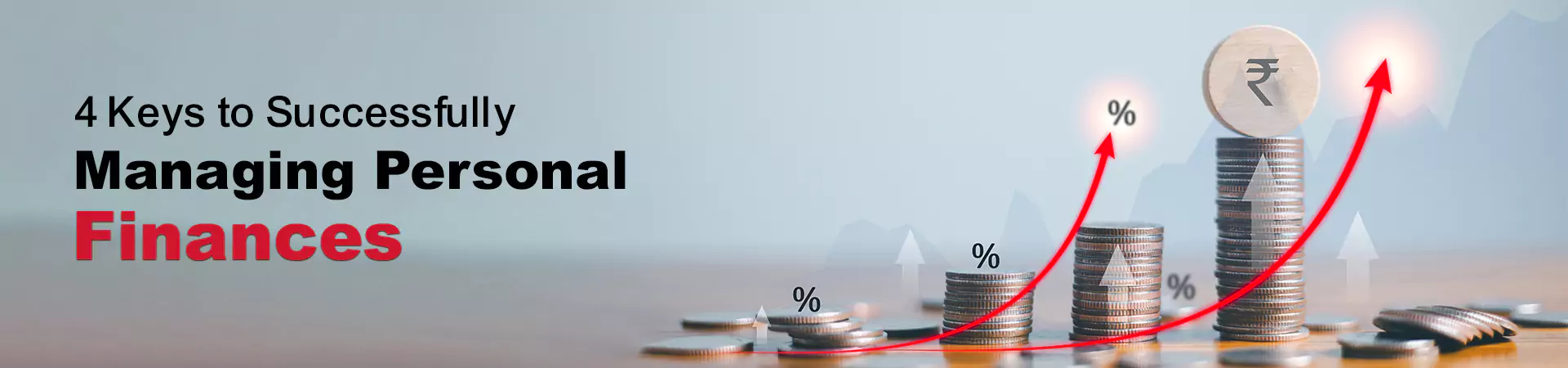 4 Keys to Successfully Managing Personal Finances