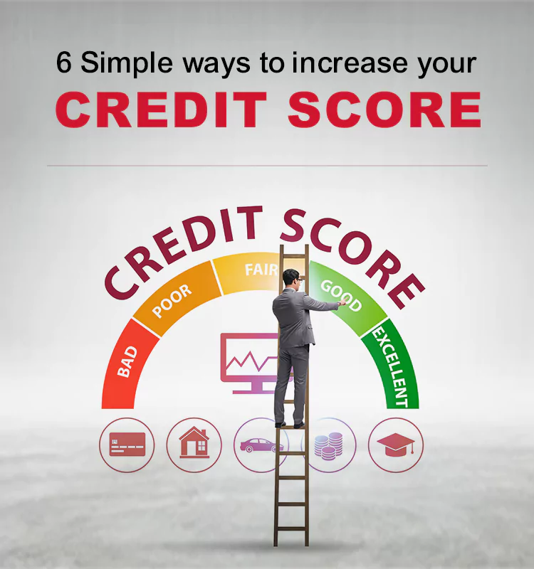 6 Simple ways to increase your credit score