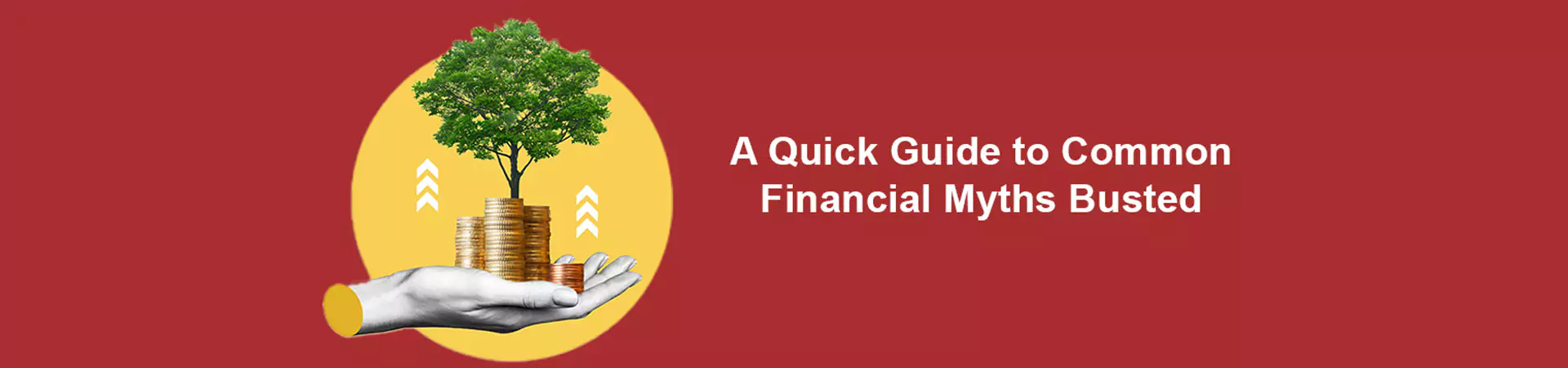 A Quick Guide to Common Financial Myths Busted