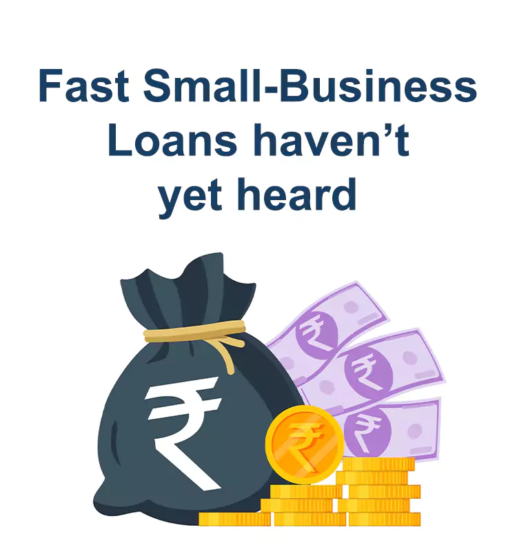 Fast Small-Business Loans haven’t yet heard
