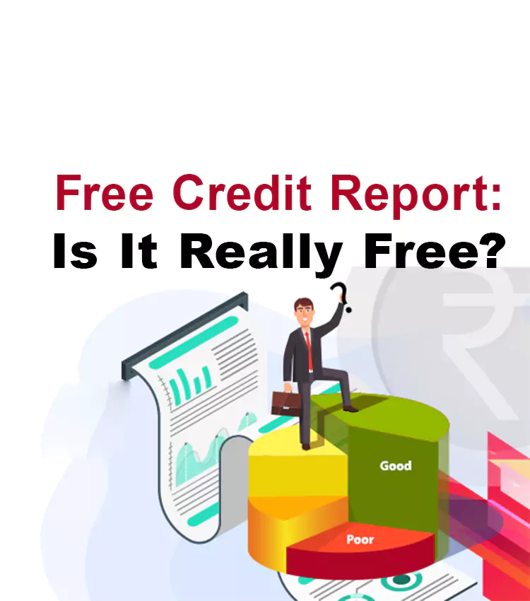 Free Credit Report: Is It Really Free?