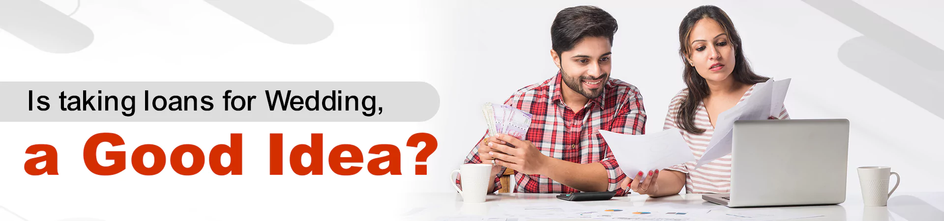 Is taking loans for Wedding, a Good Idea?