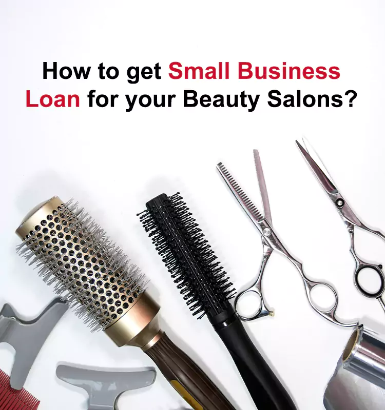 How to get Small Business Loan for your Beauty Salons?