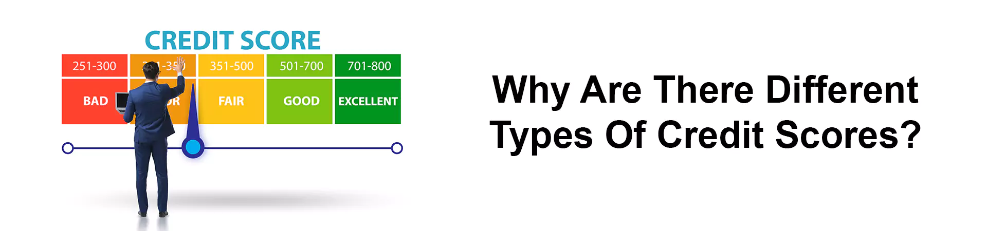 Why Are There Different Types Of Credit Scores?