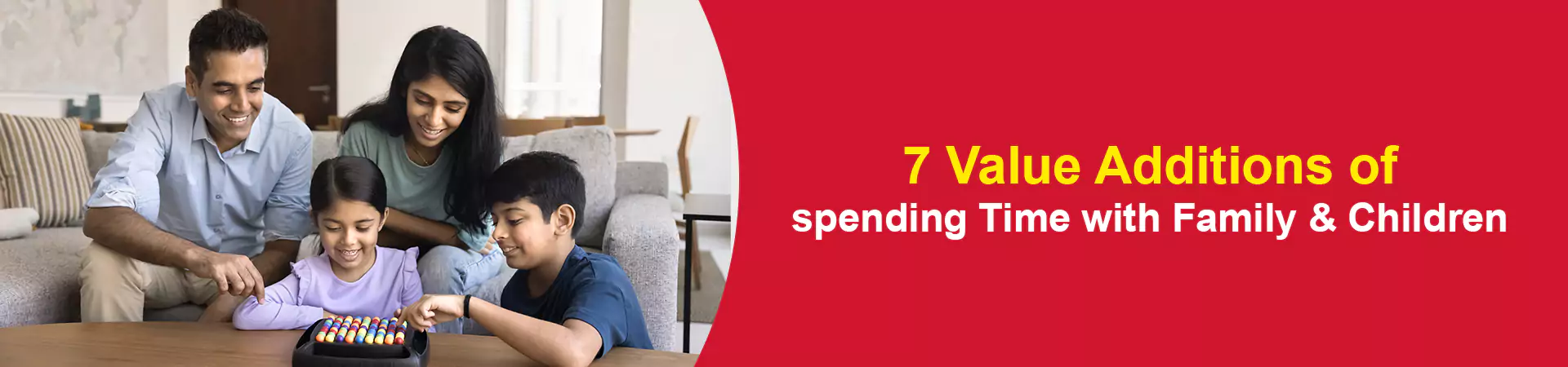 7 Value Additions of Spending Time with Family and Children