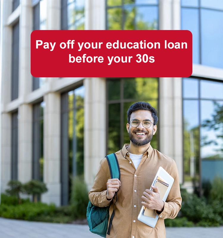Pay off your education loan before your 30s