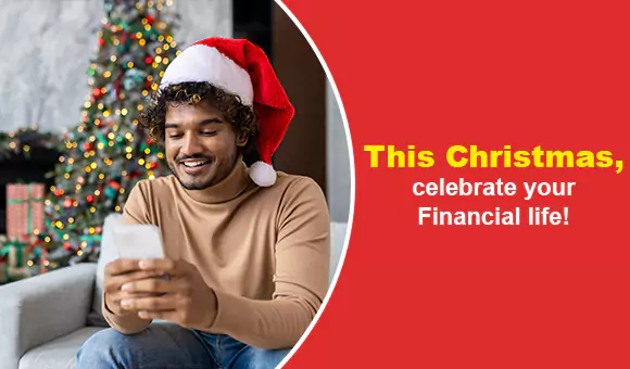 This Christmas, celebrate your financial life! This Christmas, celebrate your financial life!