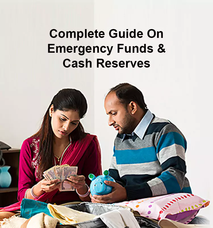 Complete Guide on Emergency Funds and Cash Reserves