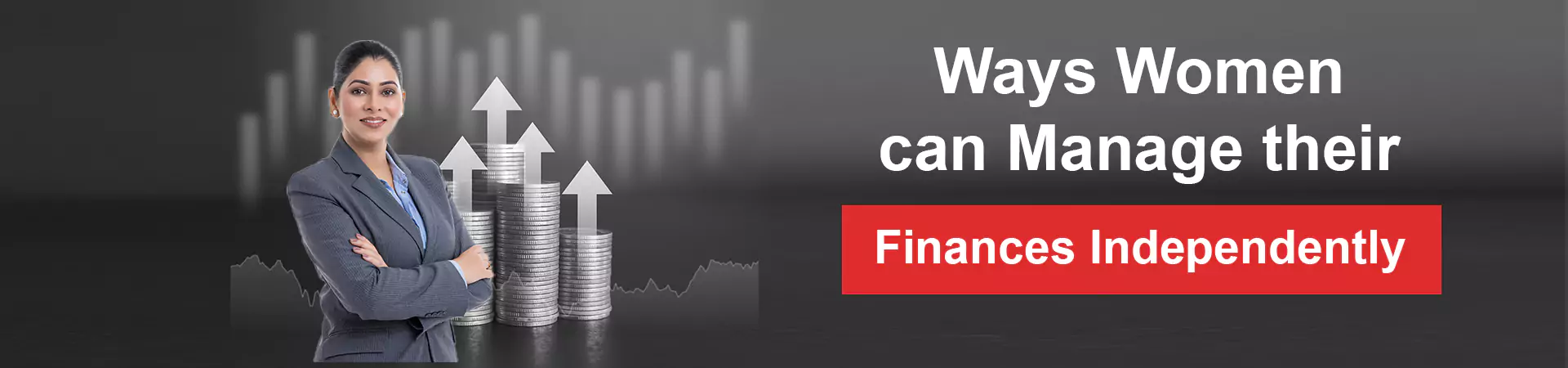 Ways Women Can Manage Their Finances Independently