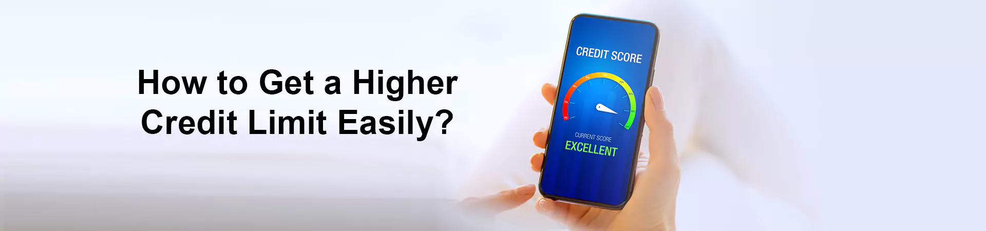 How to Get a Higher Credit Limit Easy?