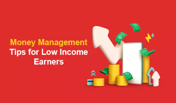 Money Management Tips for Low Income Earners Money Management Tips for Low Income Earners