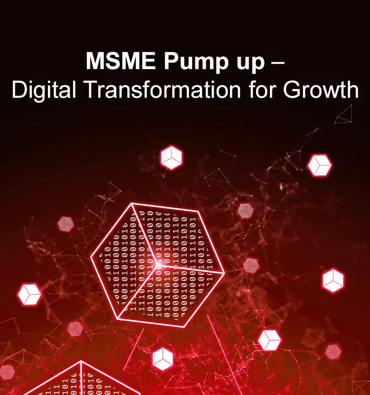 MSME Pump up – Digital Transformation for Growth