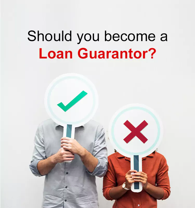 Should you become a Loan Guarantor?