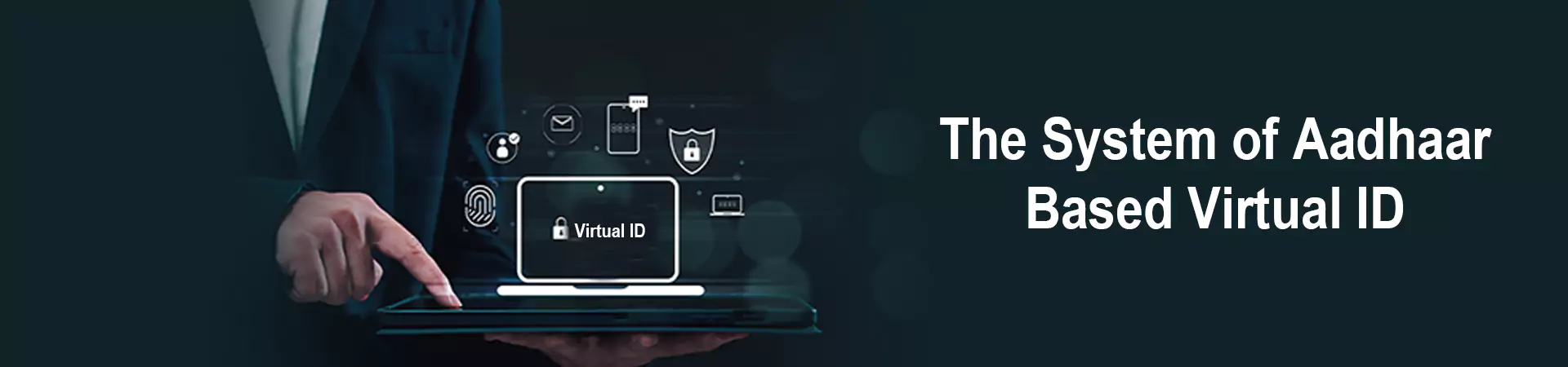 The System of Aadhaar Based Virtual ID