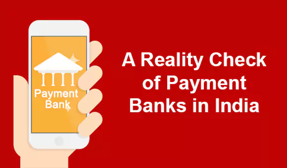 A Reality Check of Payment Banks in India A Reality Check of Payment Banks in India