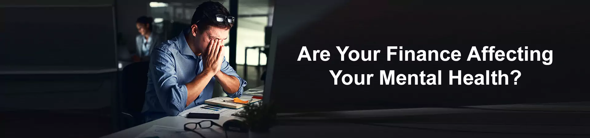 Are Your Finances Affecting Your Mental Health?