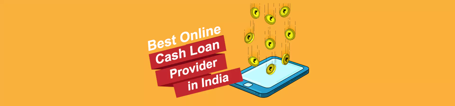 Best Online Cash Loan Providers in India
