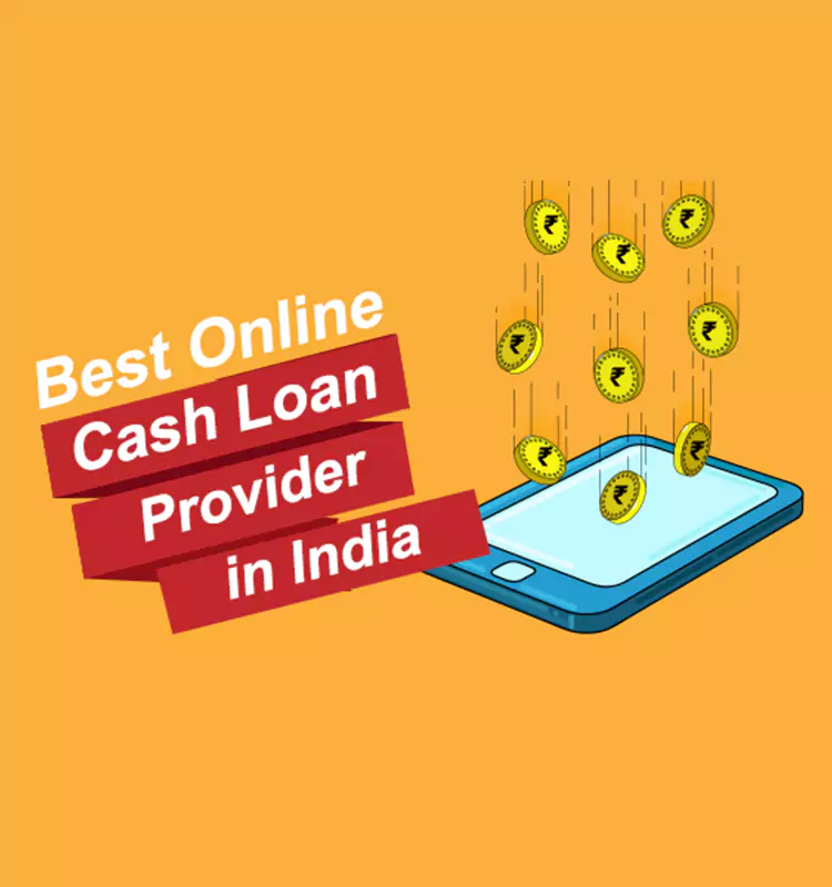 Best Online Cash Loan Providers in India