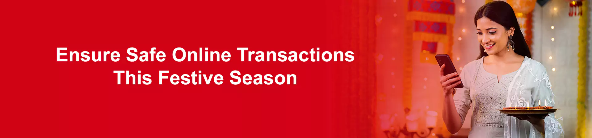 Ensure Safe Online Transactions This Festive Season