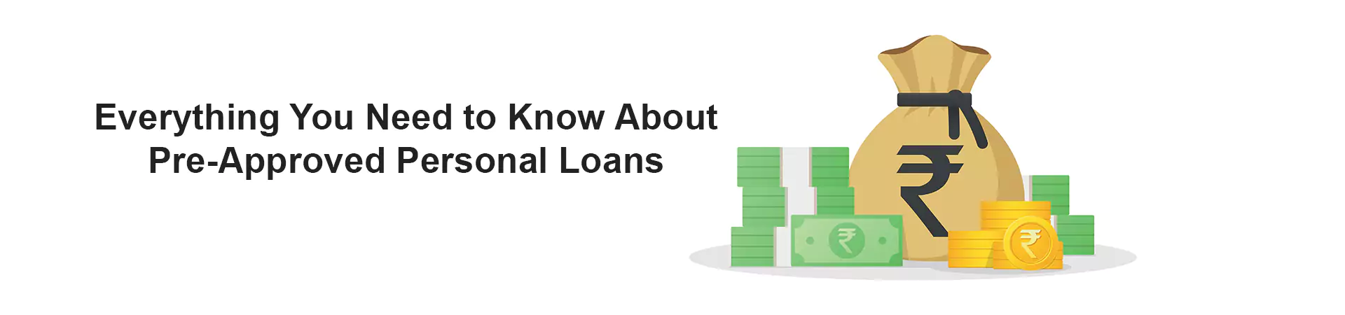 Everything You Need to Know About Pre-Approved Personal Loans