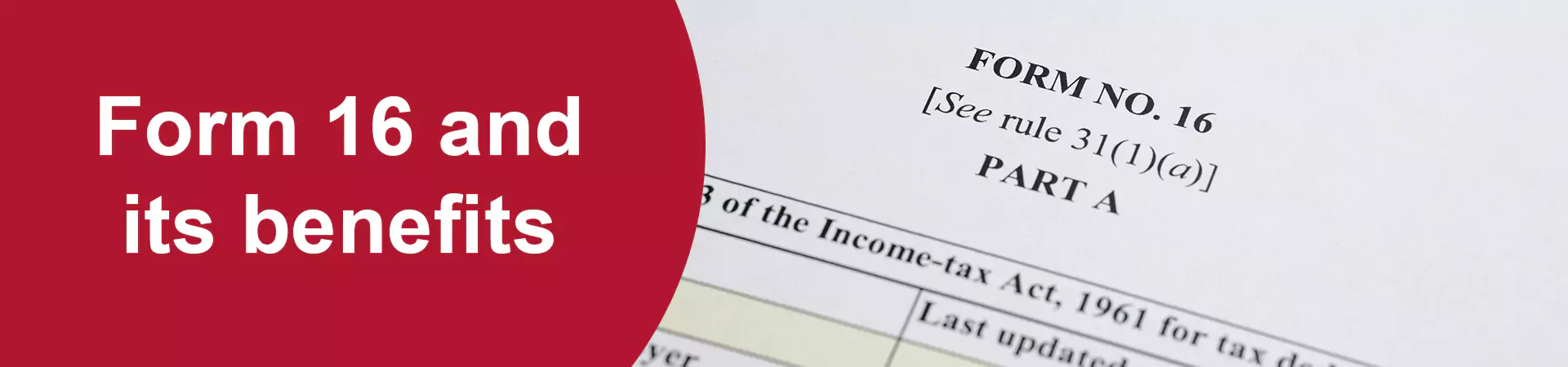 Form 16 and its Benefits