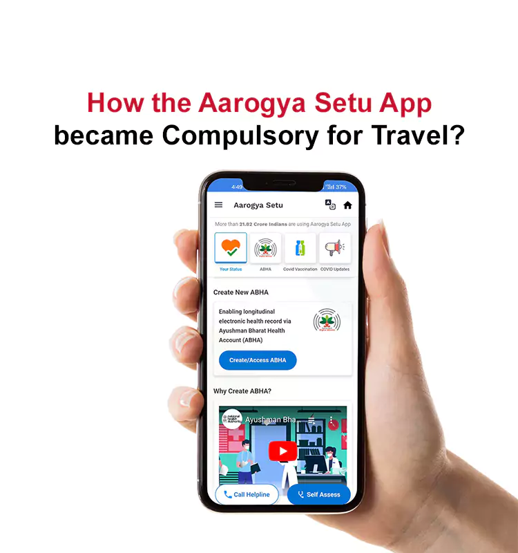 How the Aarogya Setu App became Compulsory for Travel?