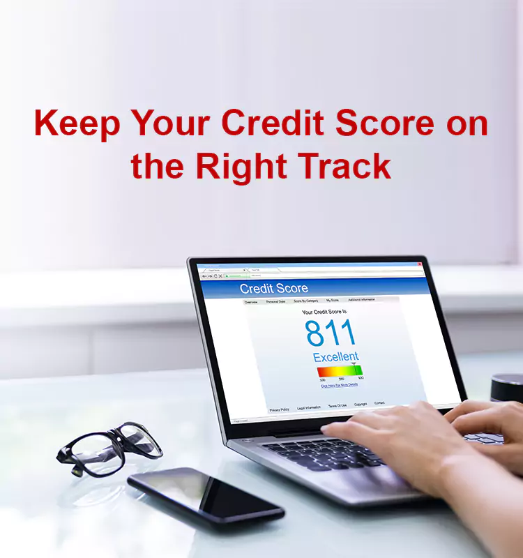 Keep Your Credit Score on the Right Track
