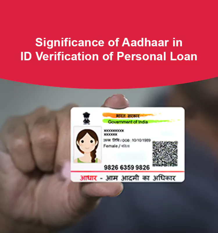 Significance of Aadhaar in ID Verification of Personal Loan