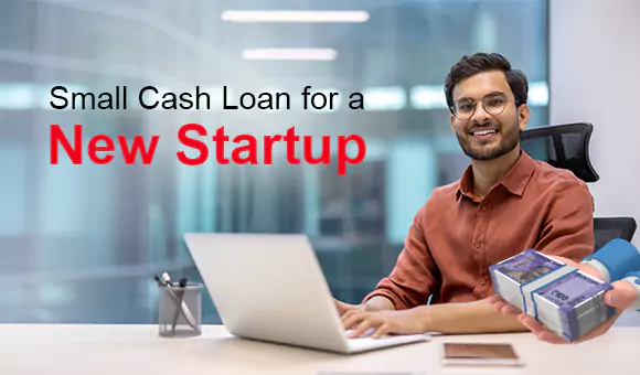 Small Cash Loan for a New Startup