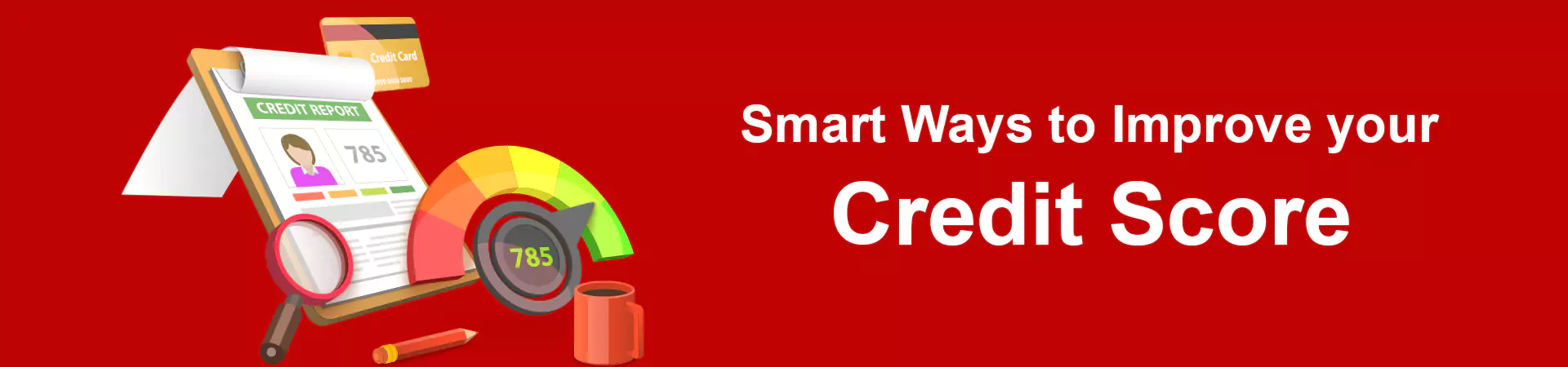 Smart Ways to Improve your Credit Score