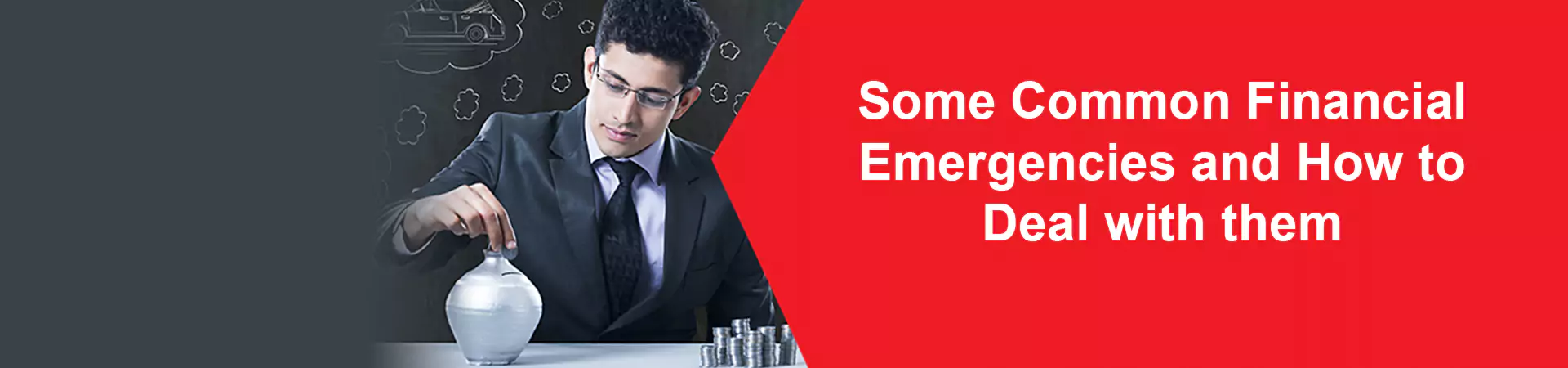 Some Common Financial Emergencies and How to Deal with them