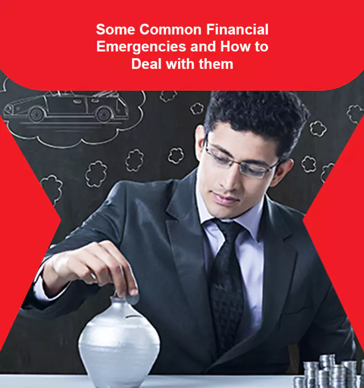 Some Common Financial Emergencies and How to Deal with them