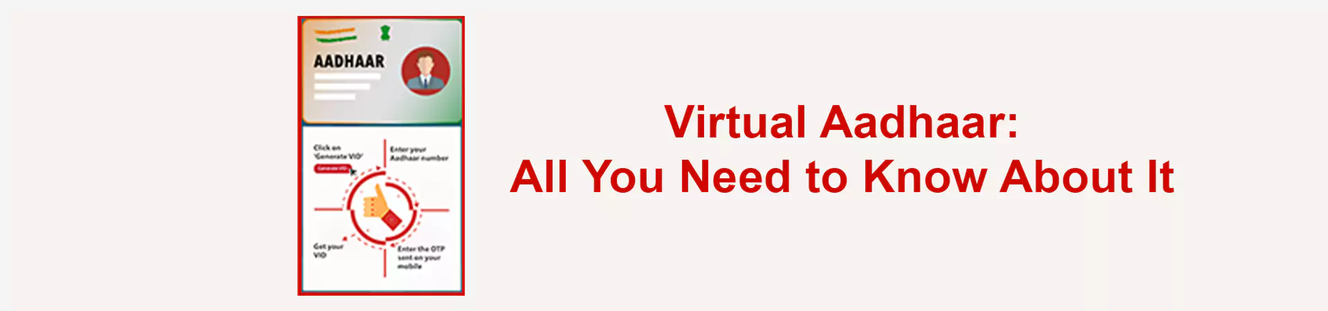 Virtual Aadhaar: All You Need to Know About It