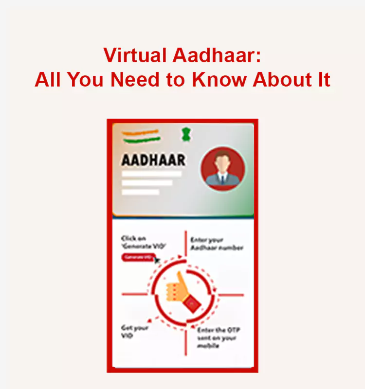 Virtual Aadhaar: All You Need to Know About It