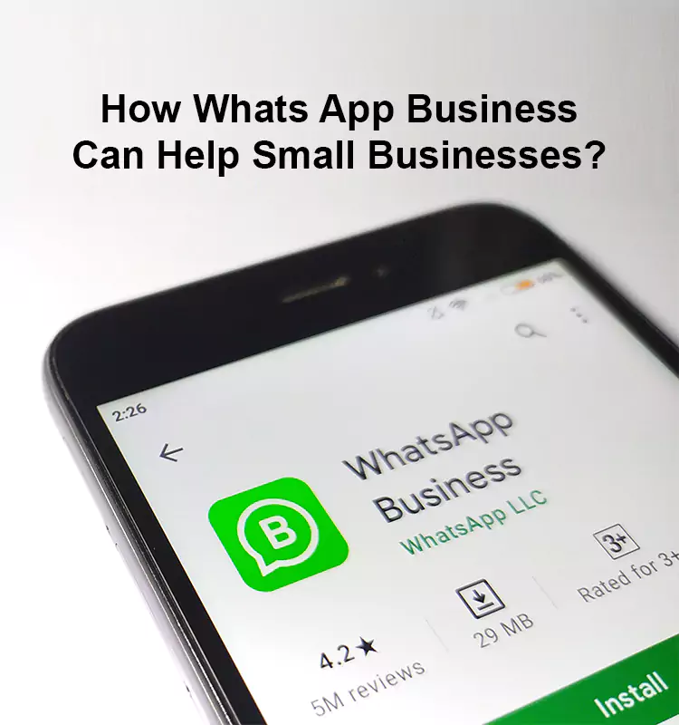 How WhatsApp Business Can Help Small Businesses?