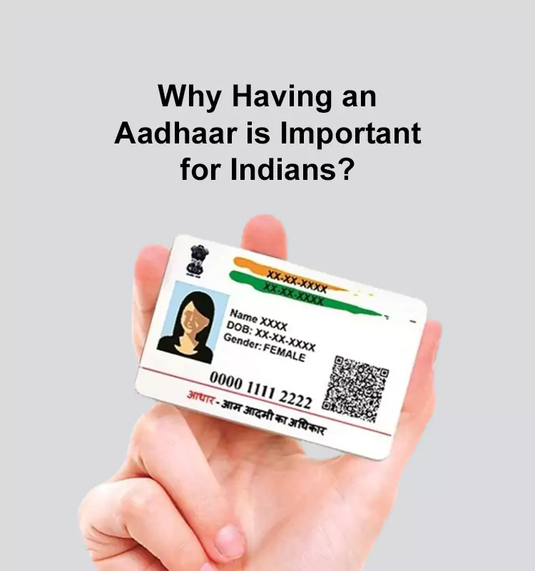 Why Having an Aadhaar is Important for Indians?