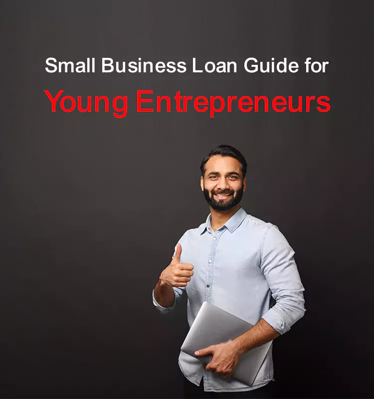 Small Business Loan Guide for Young Entrepreneurs