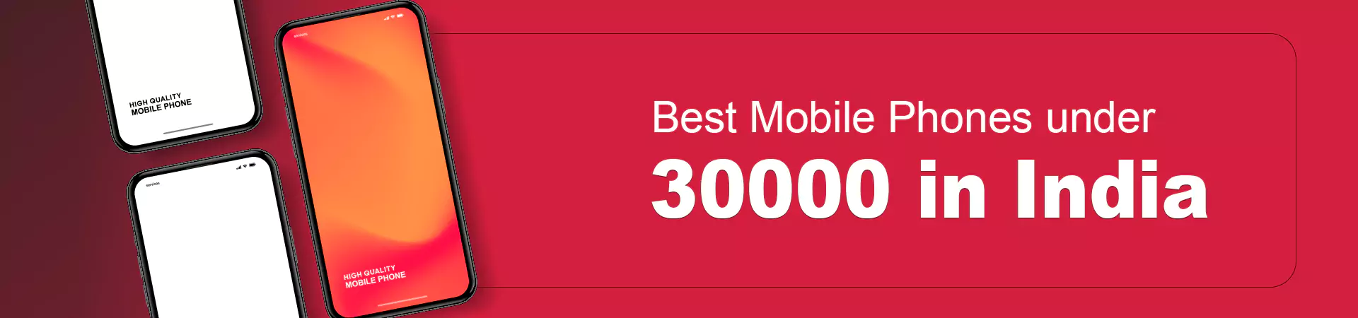 Best Mobile Phones under 30000 in India