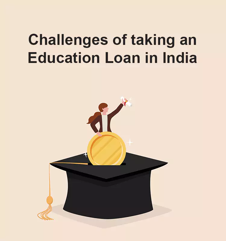 Challenges of Taking an Education Loan in India